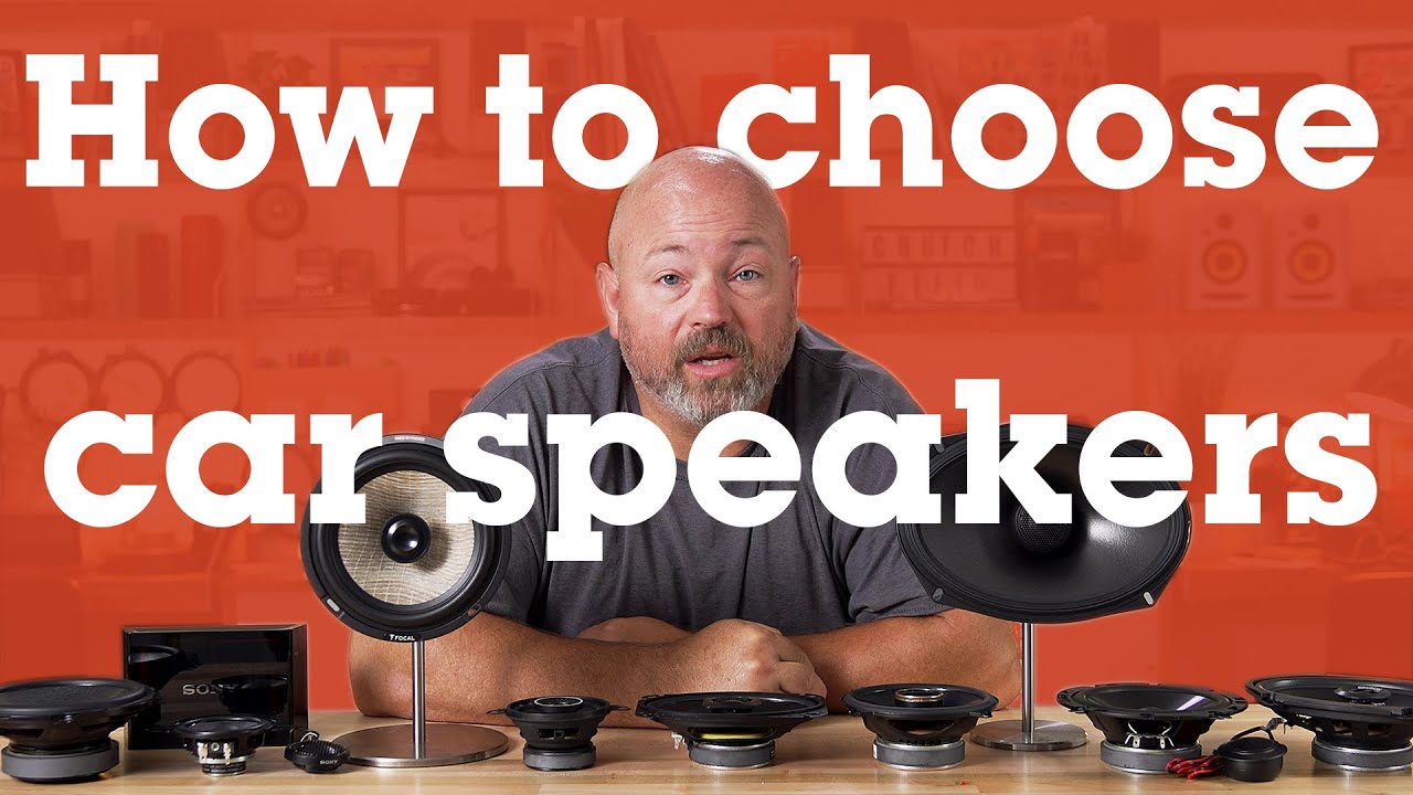 Best Tips for Selecting Car Speakers: A Guide from Crutchfield